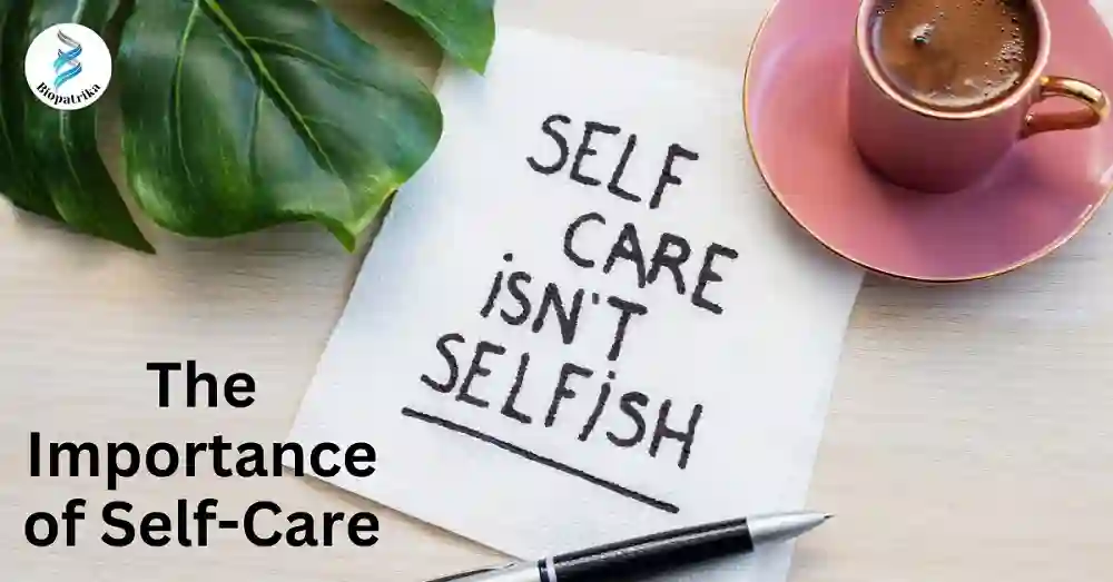 Why Self-Care is Essential for a Healthy Lifestyle